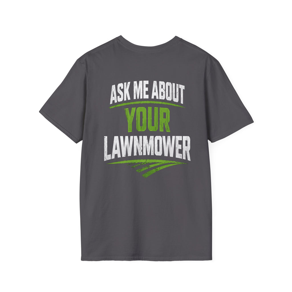 Ask Me About Your Lawnmower T-Shirt | I Can Fix It, Mechanic Lawn Care